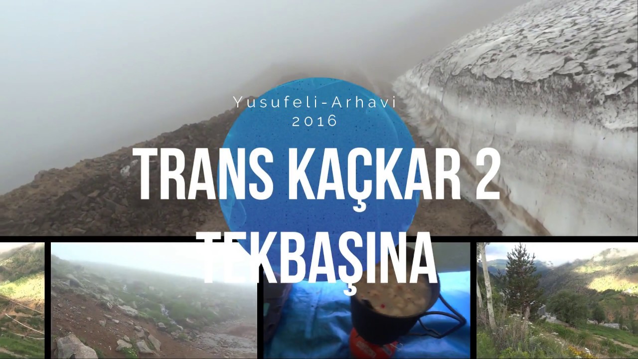 Trans Kaçkar 2: Yusufeli Kobah, Güloğlu Yayla, Arhavi Yürüyüş Trekking