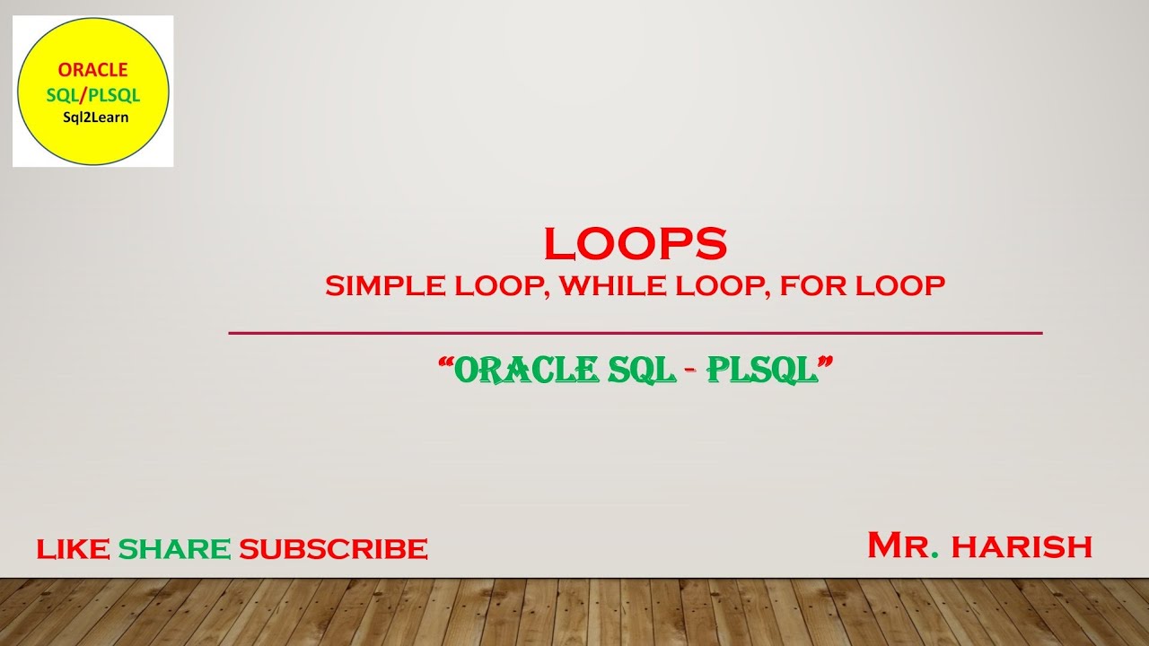Oracle PLSQL Loops