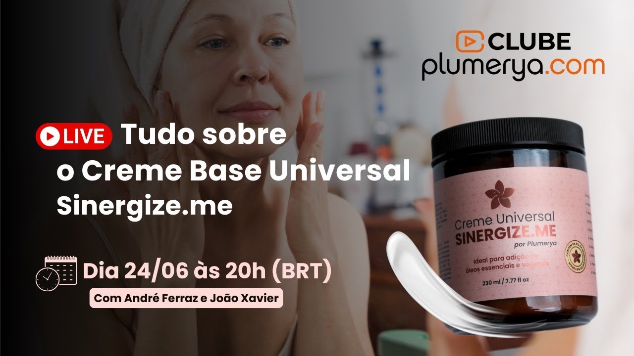 24/06 às 20h | Tudo Sobre o Creme Sinergize.me