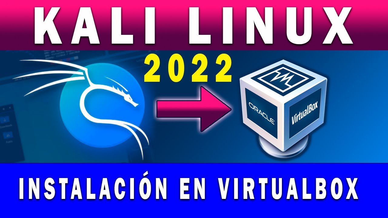 🆗🤩KALI LINUX 2022.1 VIRTUALBOX | FÁCIL Y RÁPIDO👌🏻