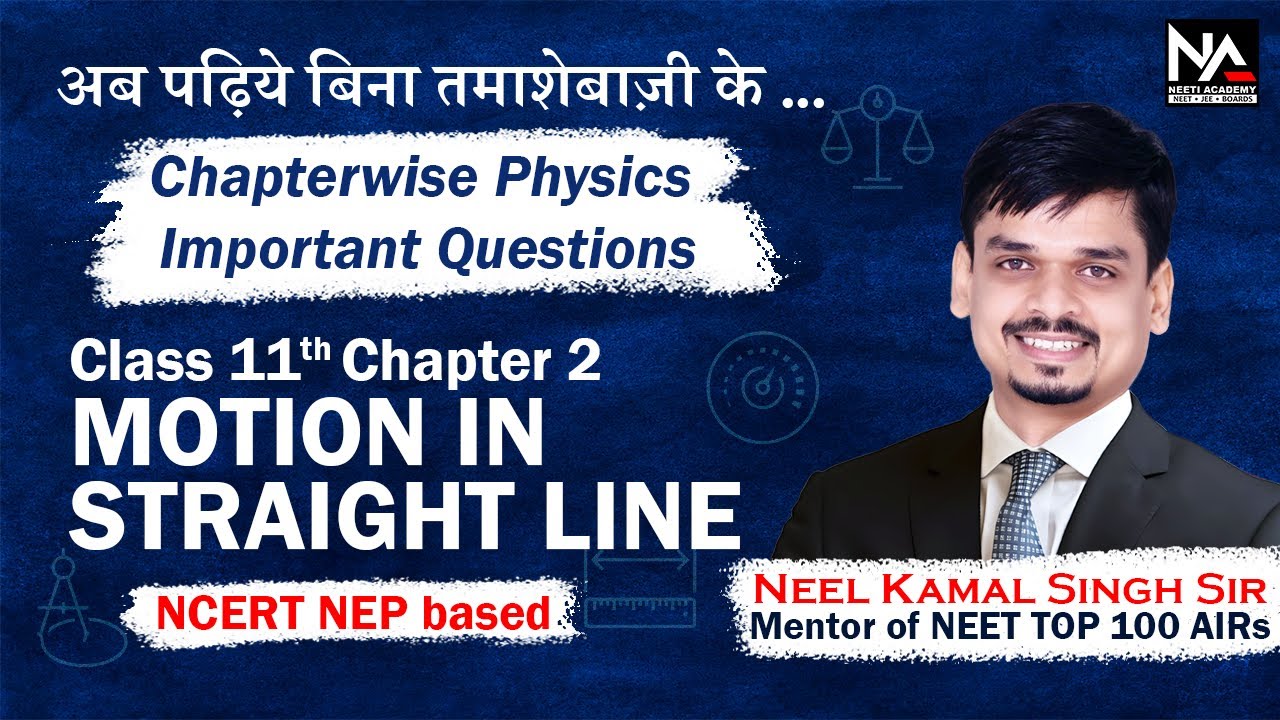 Motion in Straight Line | Important Questions with Solutions | Class 11 Physics | CBSE Exam | CH02