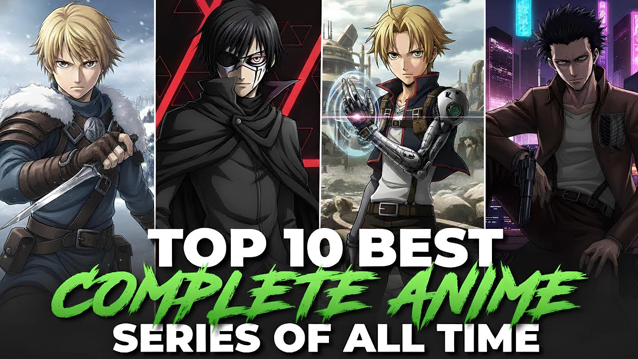 Top 10 Best Completed Anime Series Of All Time