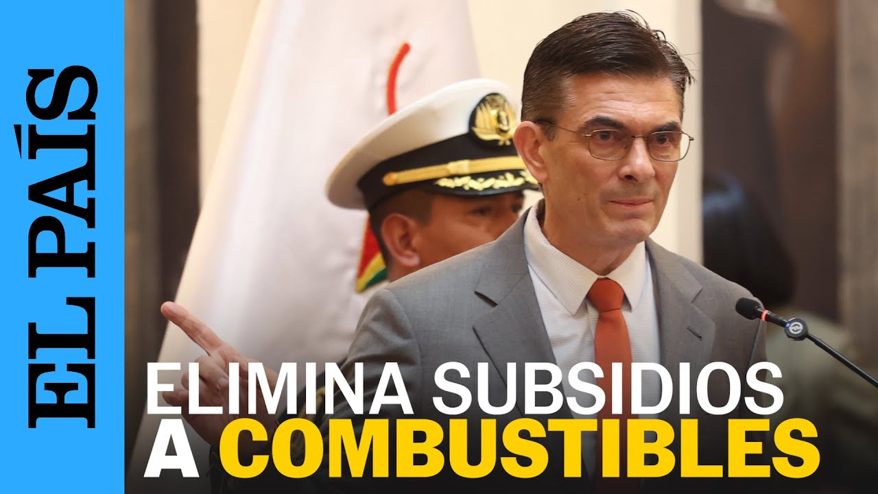 RODRIGO PAZ elimina subsidios a COMBUSTIBLES en BOLIVIA | EL PAÍS
