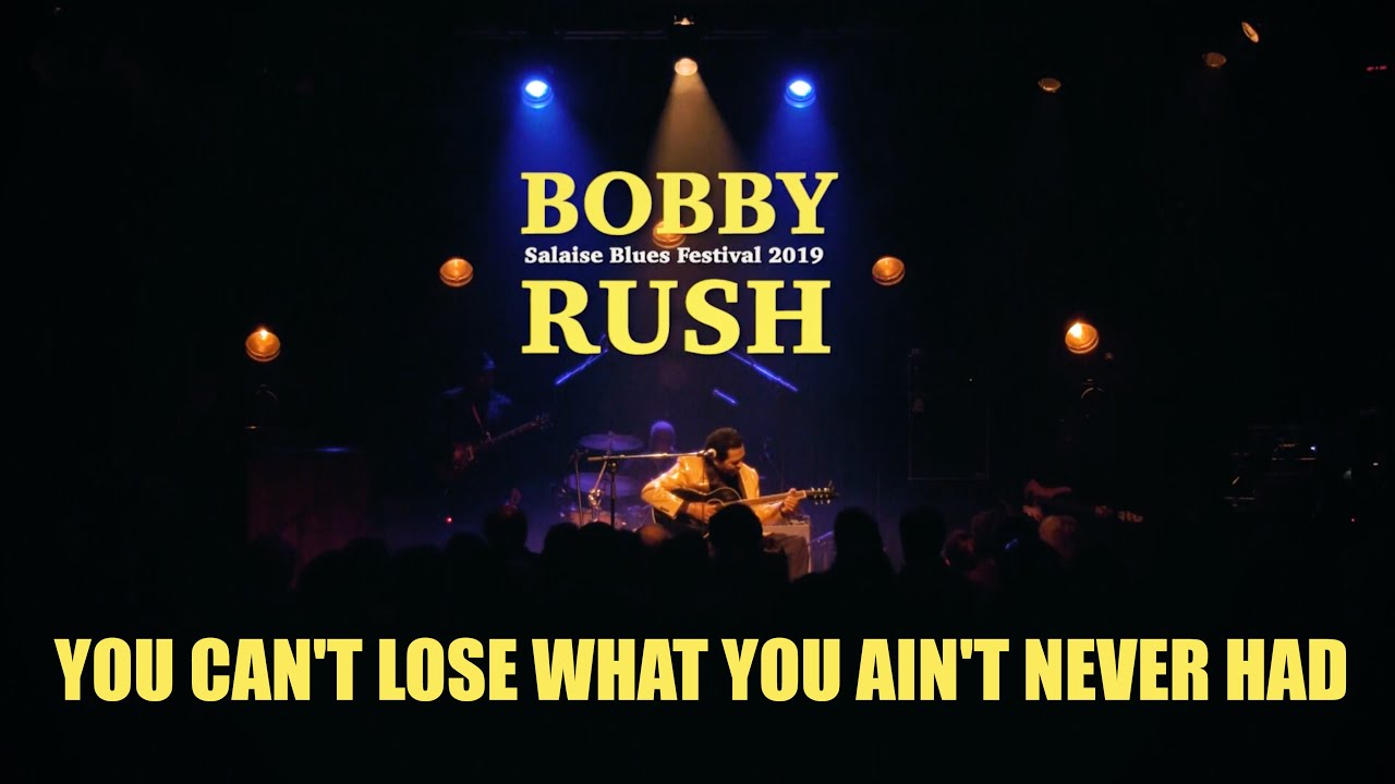 Bobby Rush Blues Revue : You can't Lose what you ain't never had - Salaise Blues Festival 2019