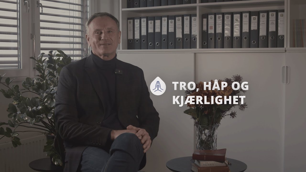 TRO, HÅP OG KJÆRLIGHET 🙏