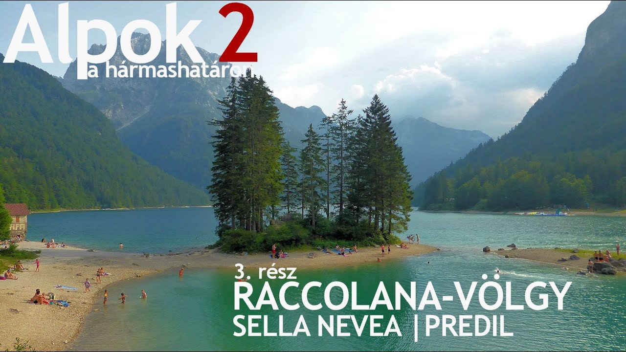 Alpok a hármashatáron 2 | 3. rész: Raccolana-völgy (Sella Nevea és Predil-tó)