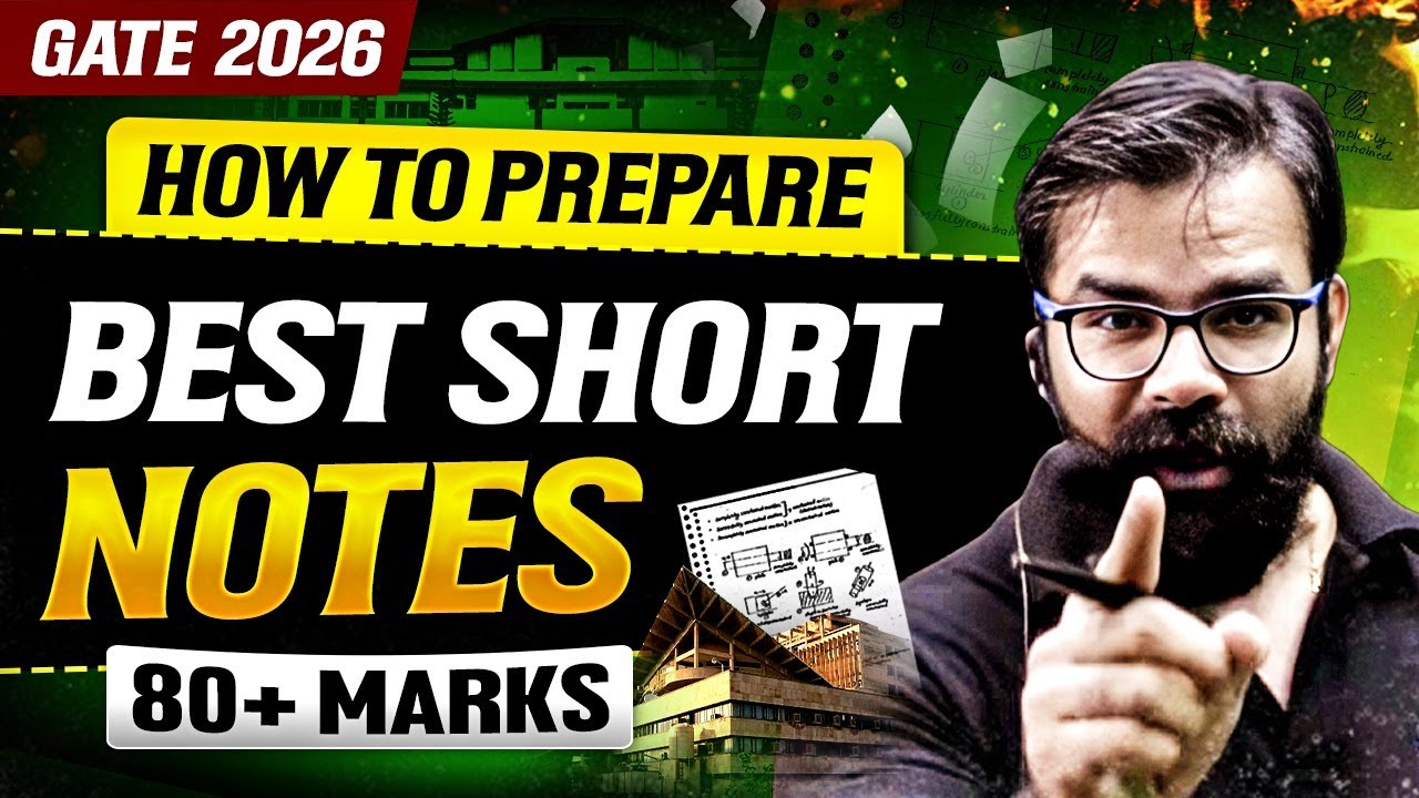 GATE 2026 Preparation : How to Prepare Short Notes for GATE 2026 & Score 80+ Marks