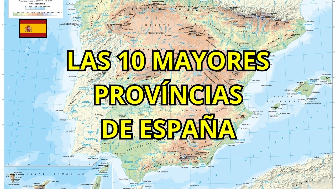 LAS 10 MAYORES PROVÍNCIAS DE ESPAÑA.....
