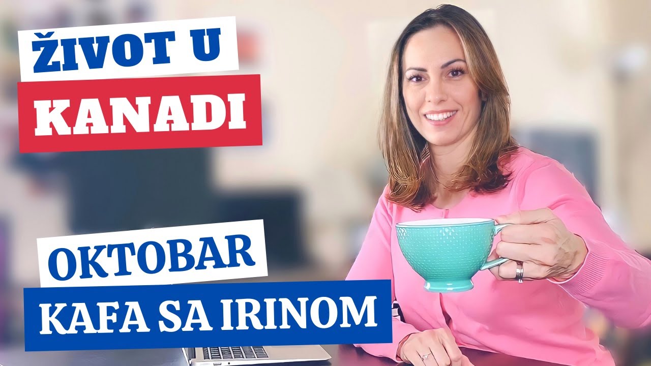 Oktobarska kafa sa Irinom | Život u Kanadi | 2021