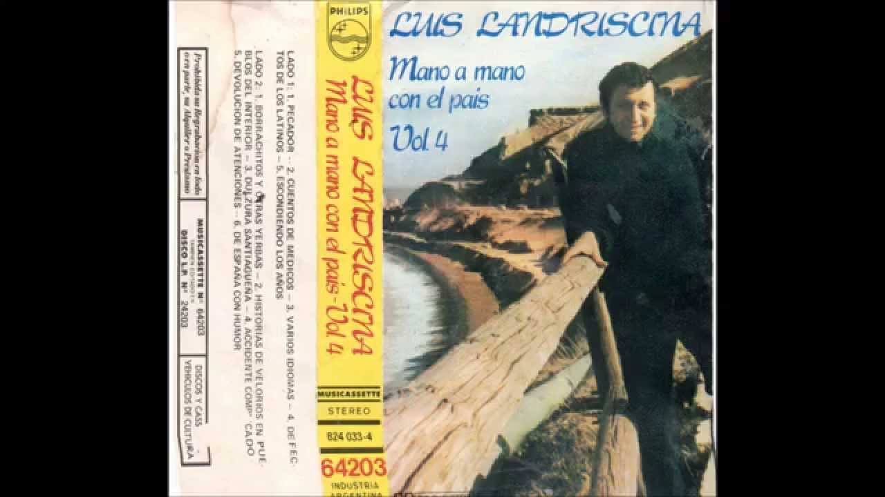 Luis Landriscina - Mano a Mano con el País VOL. 4 - 1984