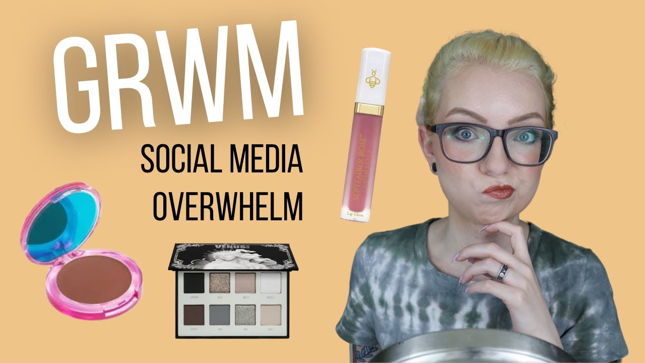 GRWM | New Business & Social Media Overwhelm