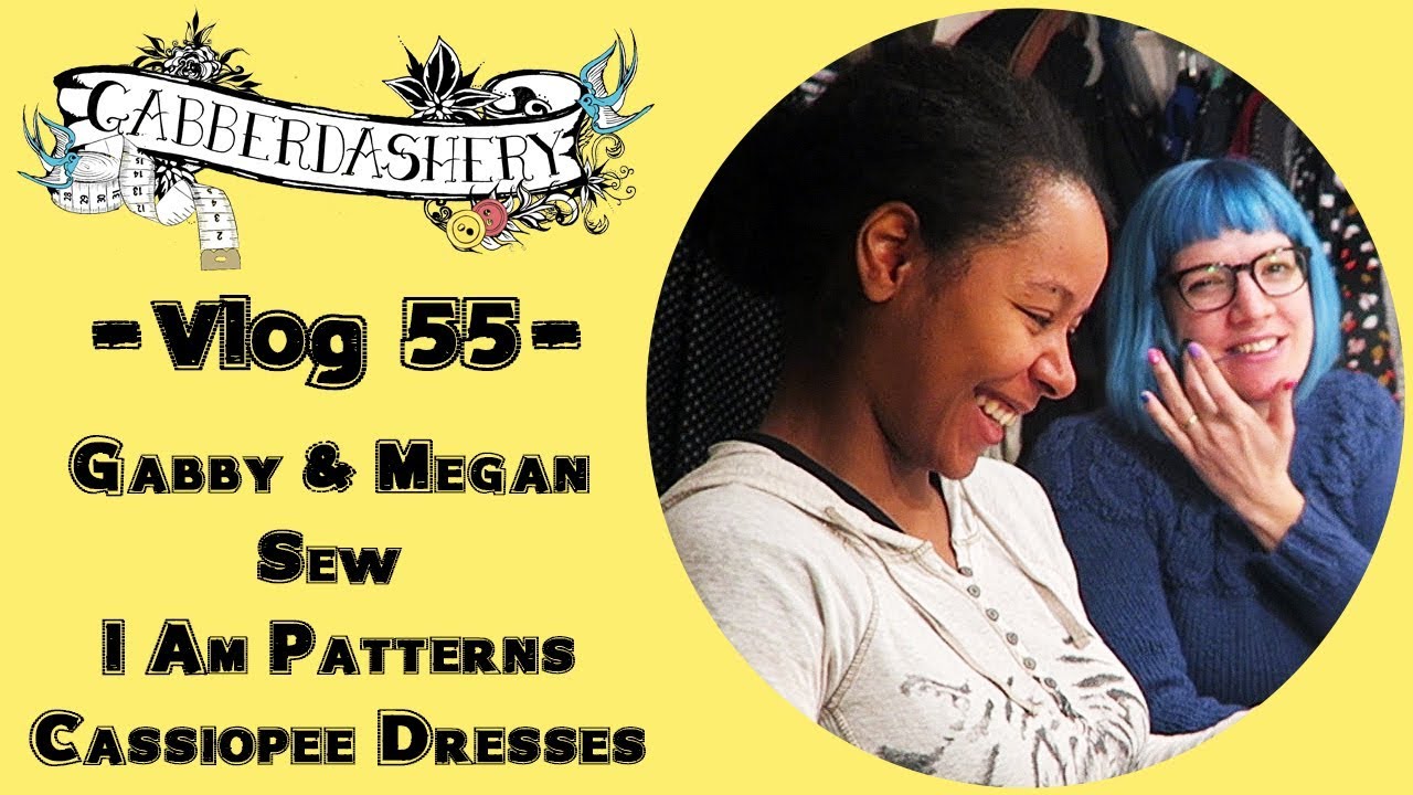 Gabby & Megan Sew I Am Patterns Cassiopee Dresses | Vlog 55