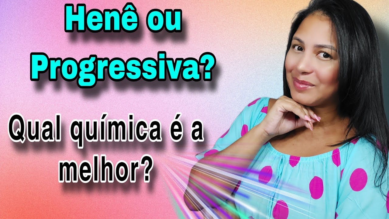 HENÊ OU PROGRESSIVA QUAL É A MELHOR QUÍMICA?
