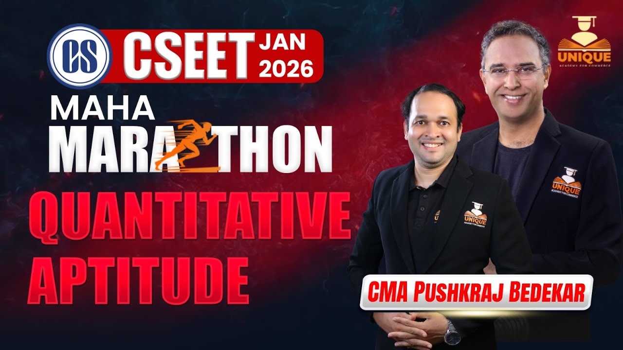 CSEET JAN 2026 | QUANTITATIVE APTITUDE ⚡ MAHA MARATHON | CMA PUSHKRAJ BEDEKAR