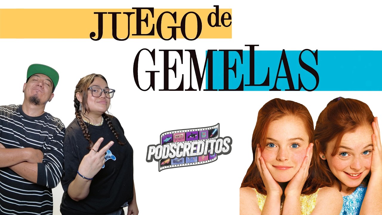 Juego De Gemelas (Curiosidades, datos y cosas que no sabías) - Podscréditos Capitulo #01