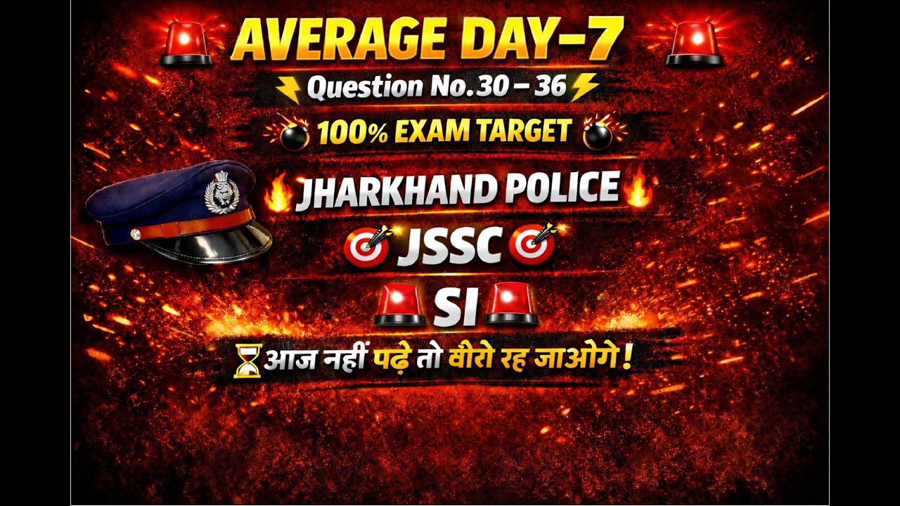 Average Maths Day-7 (Q.30–36) | High Level Questions | Jharkhand Police | SI | Kakshpal | SSC