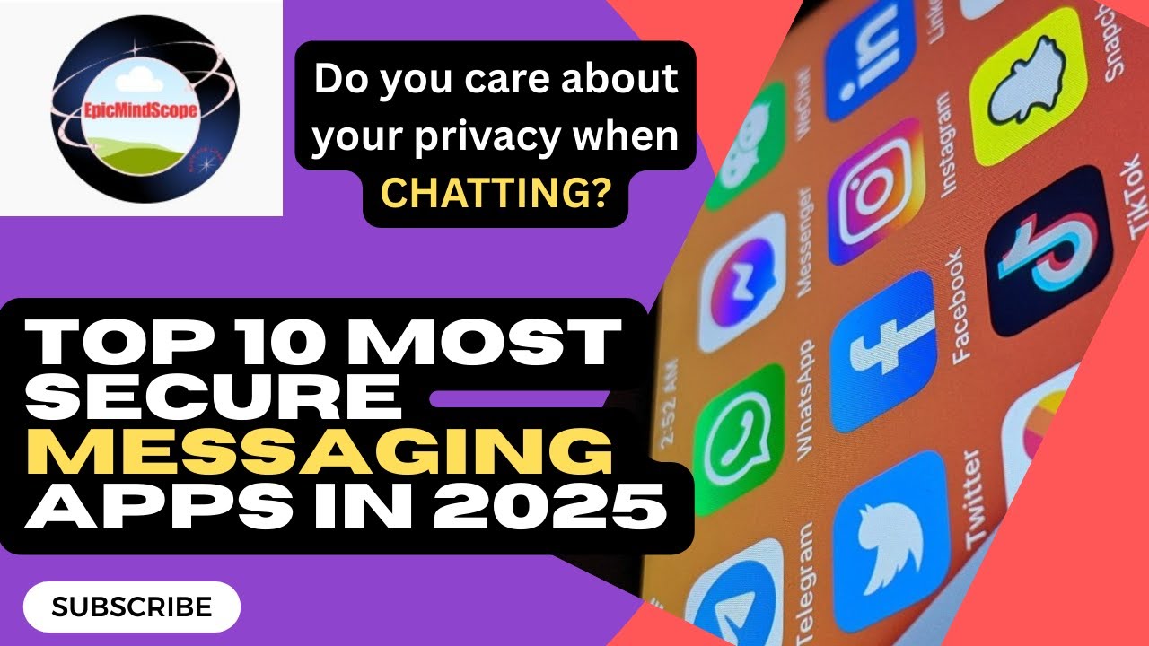 Top 10 most Secure Messaging Apps of 2025