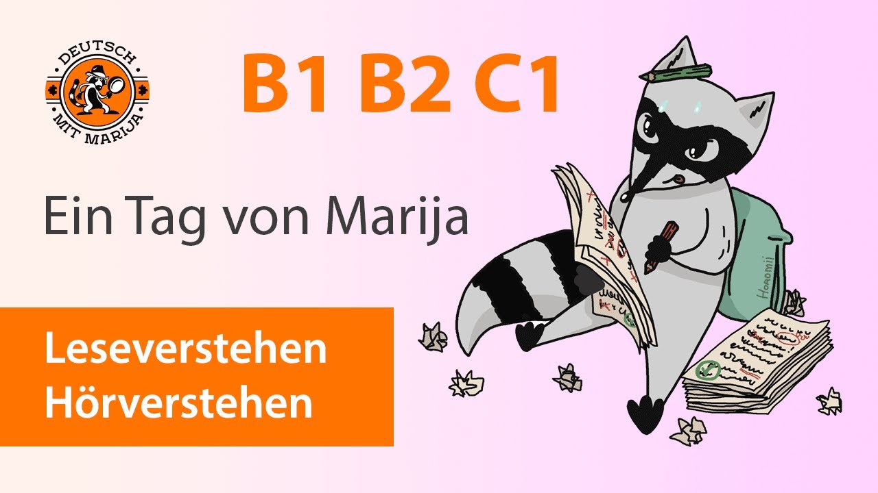 Ein Tag von Marija | Leseverstehen | H&ouml;rverstehen B1 B2 C1