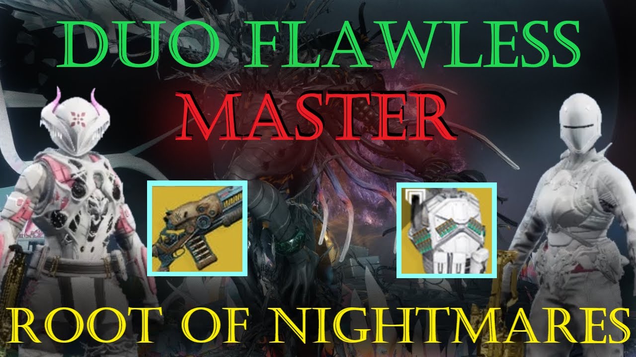 Duo Flawless MASTER Root of Nightmares [Destiny 2]