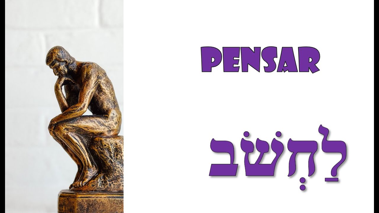 Verbo Pensar (לַחְשֹׁב)