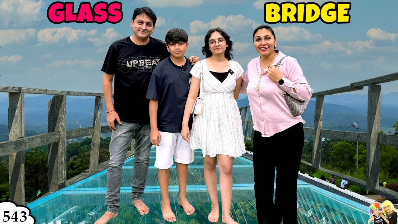 GLASS BRIDGE | Ep 543 | Yeh kahan aagaye | Family Travel Vlog | Aayu and Pihu Show