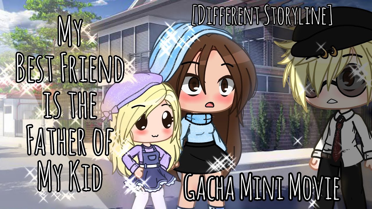 My Best Friend is the Father of My Kid | Gacha Mini Movie | GLMM | GCMM | Gacha Life | Gacha Club