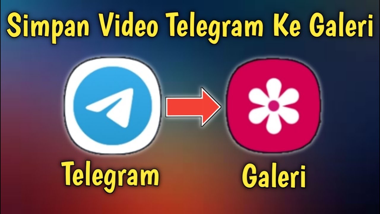 Cara Menyimpan Video Dari Telegram Ke Galeri