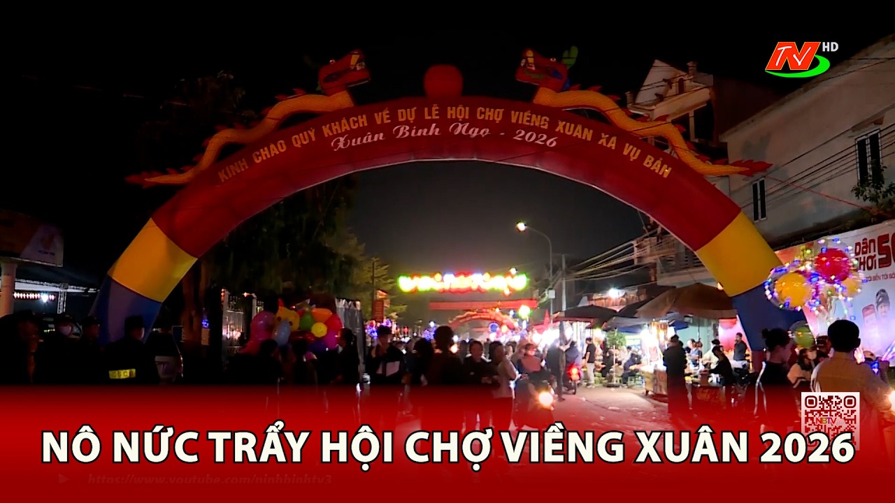 Nô nức trẩy hội chợ Viềng xuân 2026