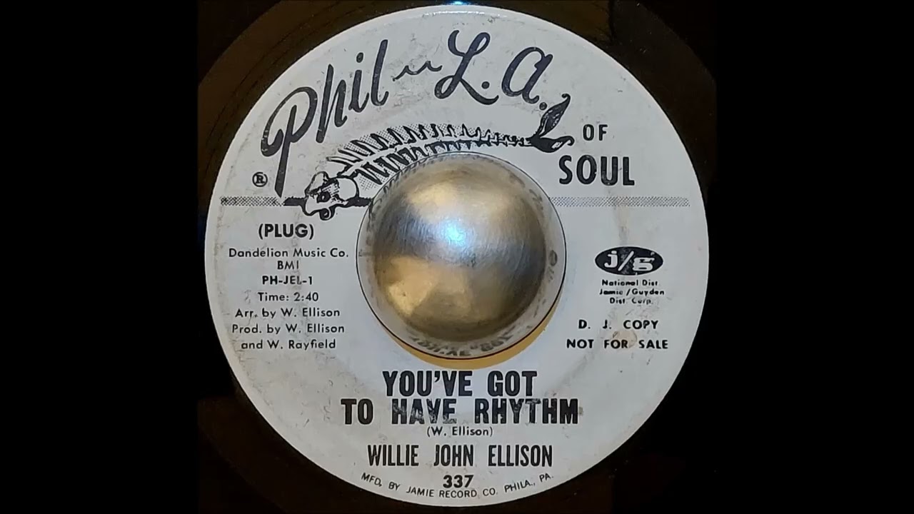 Willie John Ellison - You've Got To Have Rhythm (7