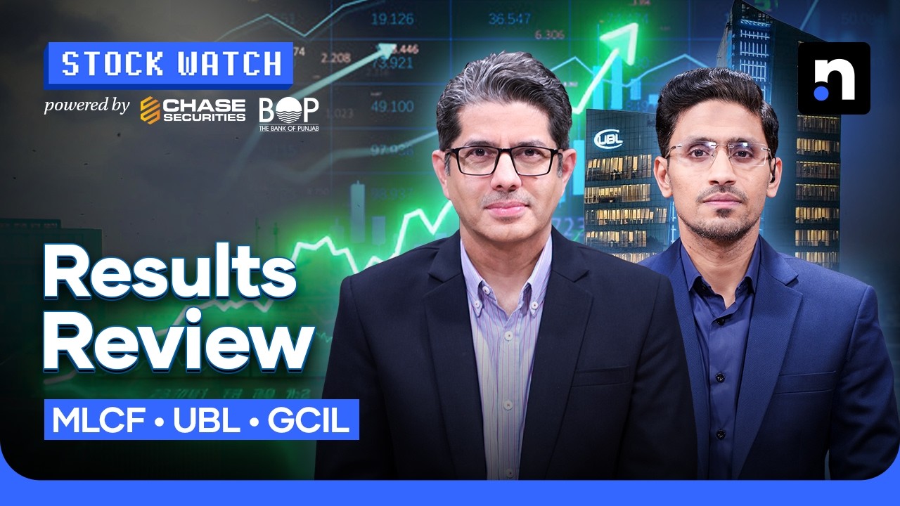 Corporate Earnings of MLCF, UBL, and GCIL | Stock Watch | Nukta Business
