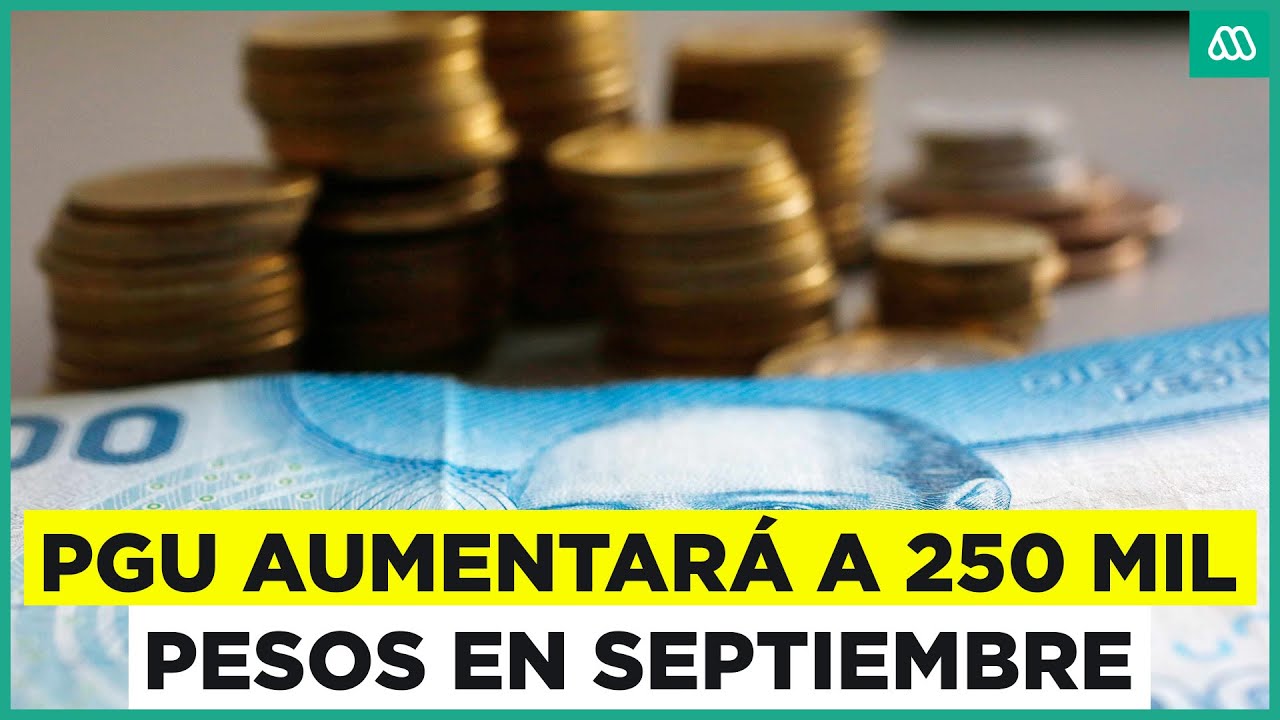 PGU sube a 250 mil en septiembre: Gobierno explicó el aumento del beneficio