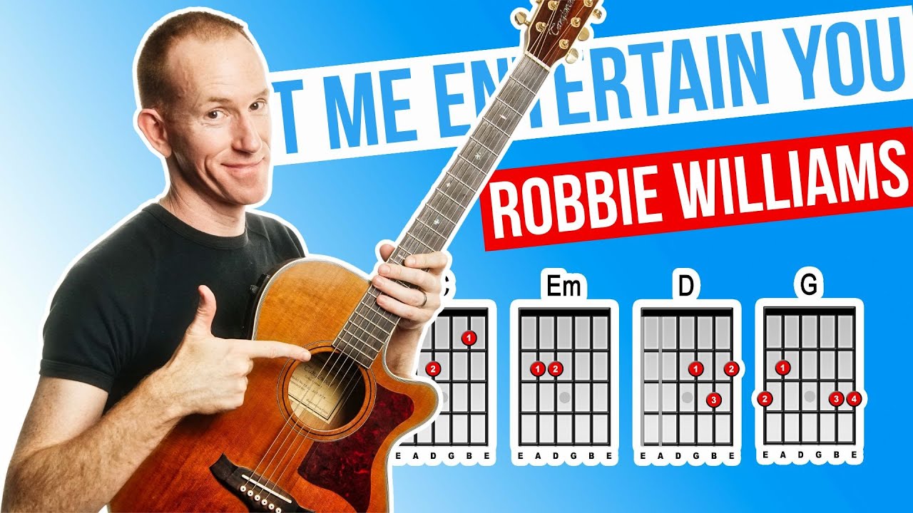 Let Me Entertain You ★ Robbie Williams ★ Урок игры на акустической гитаре [с PDF-файлом]