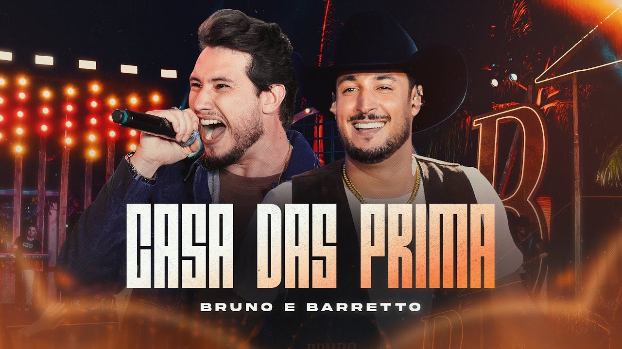 Casa Das Prima - Bruno & Barretto | Lançamento Oficial DVD Sistemão 2025 #sertanejo #brunoebarretto