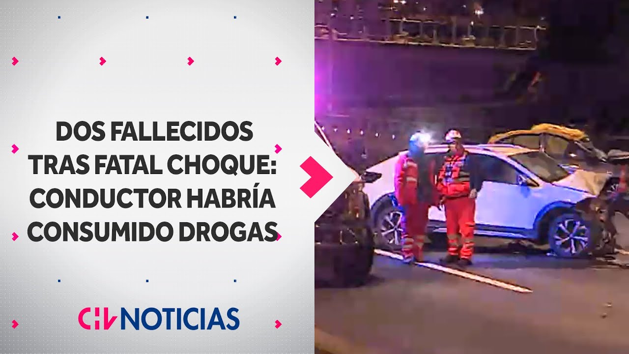 Dos fallecidos tras fatal choque: Conductor habría consumido drogas