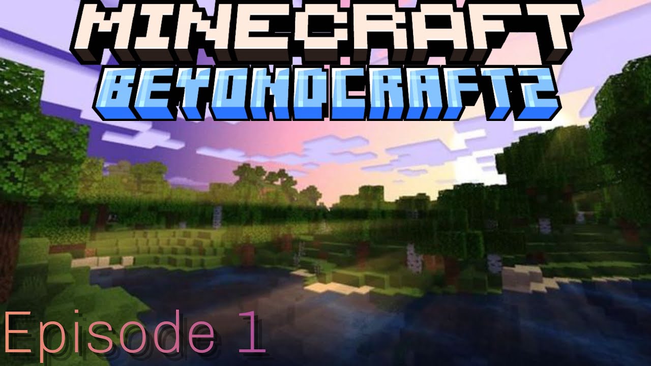 Minecraft beyondCraft 2 Episode 1