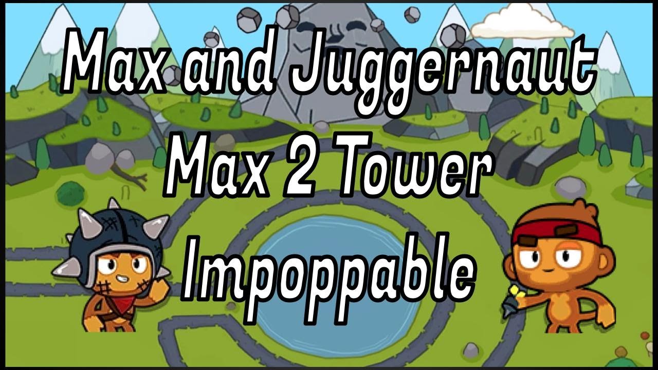 Max and Juggernaut Max 2 Tower Impoppable! (Battd Bloons Adventure Time TD)