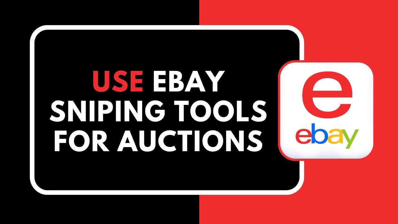 How to Use eBay Sniping Tools for Auctions