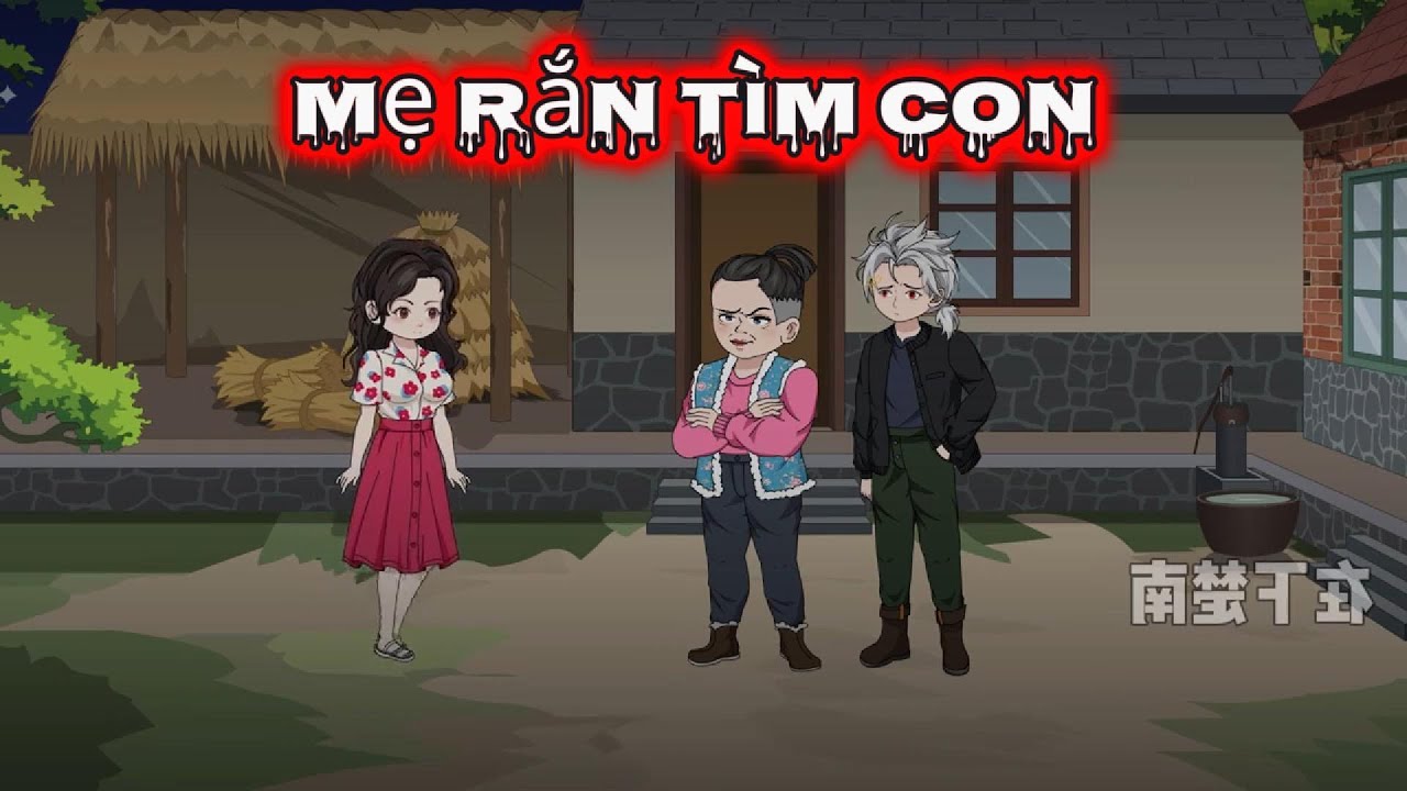 Mẹ rắn tìm con - Tiểu Tam Sub