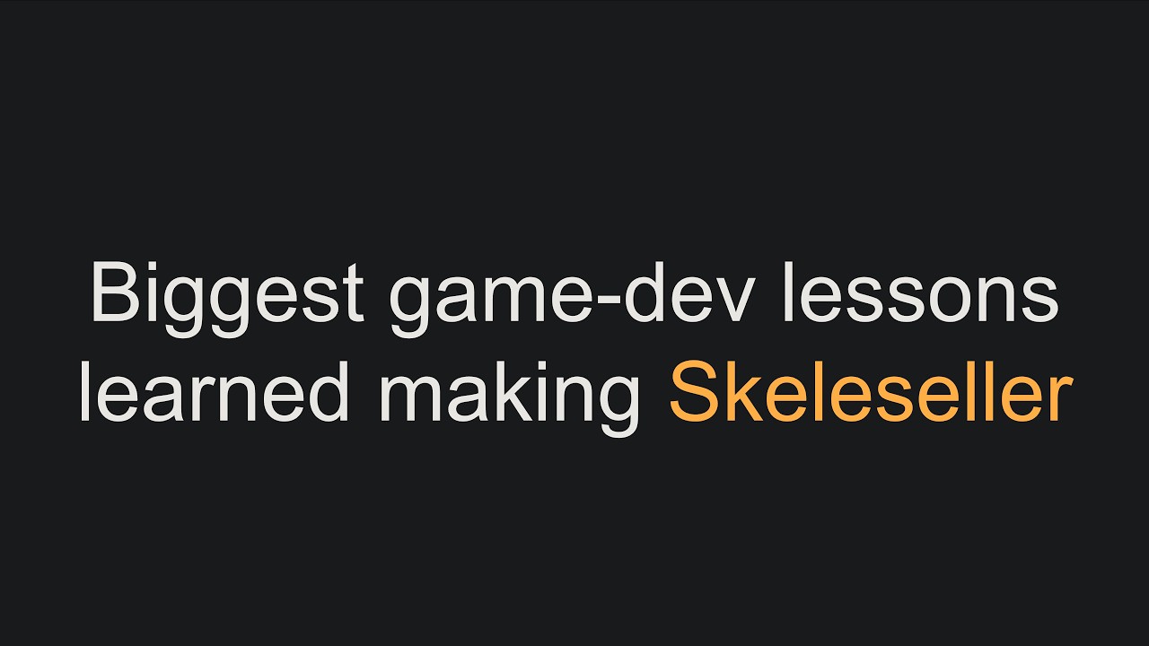 Самые важные уроки, усвоенные при создании Skeleseller #gamedev