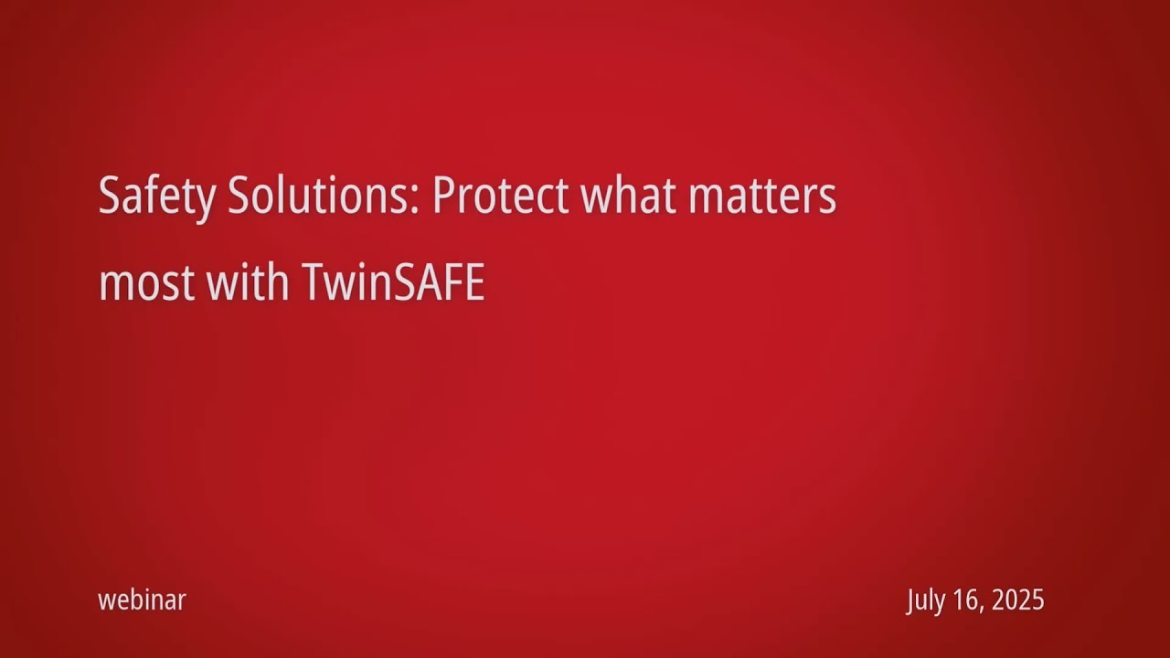 Safety Solutions: Protect what matters most with TwinSAFE | Webinar Wednesday, July 2025