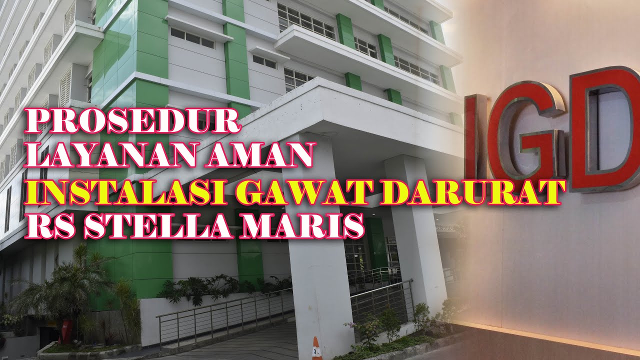 Persiapan Pelayanan Pasien di Instalasi Gawat Darurat RS Stella Maris