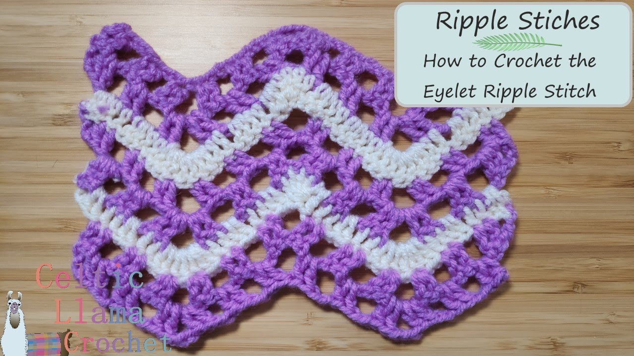 How to Crochet the Eyelet Ripple Stitch