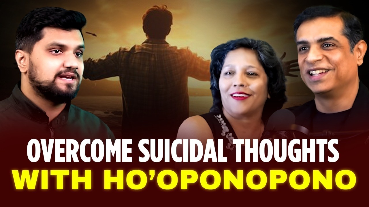 How to Overcome Suicidal Thoughts with Ho’oponopono Prayer & LOA Tools | Mitesh Khatri