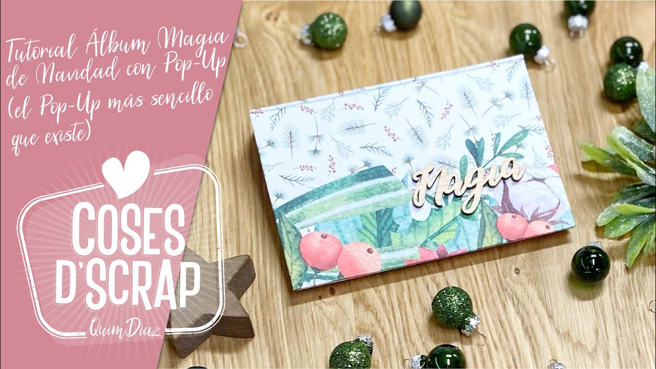 Tutorial álbum Magia de Navidad con Pop-Up (el Pop-Up más sencillo que existe)