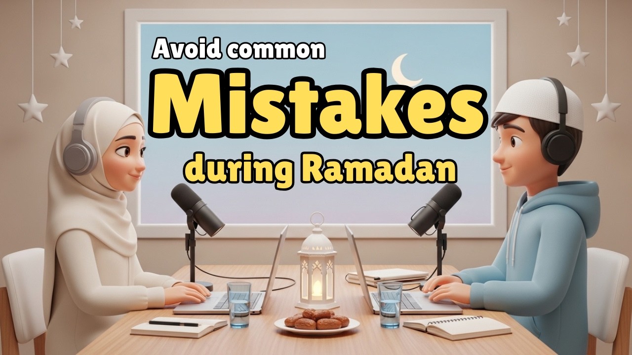 Common Mistakes to Avoid During Ramadan | Learning English Through Conversation