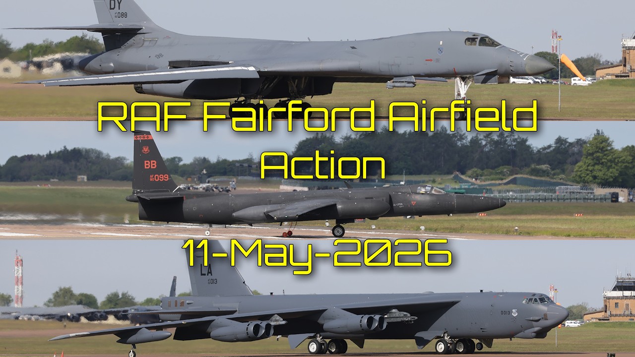 RAF Fairford  B-1B Lancer Engine Failure, Rare U-2S Dragon Lady Arrival & B-52H Sorties | 12-May-26