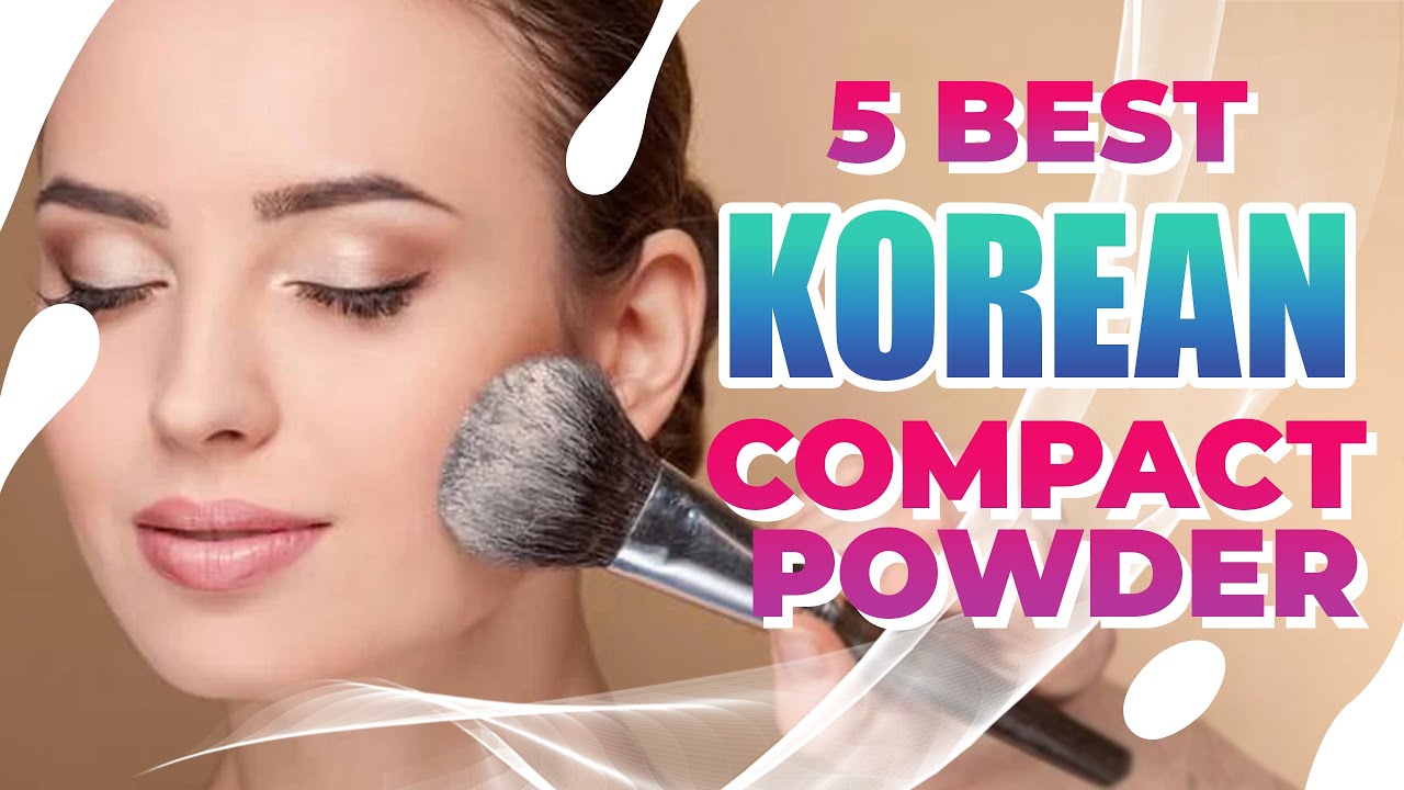 5 Best Korean Compact Powders 2023 Review - Check the best price on Amazon