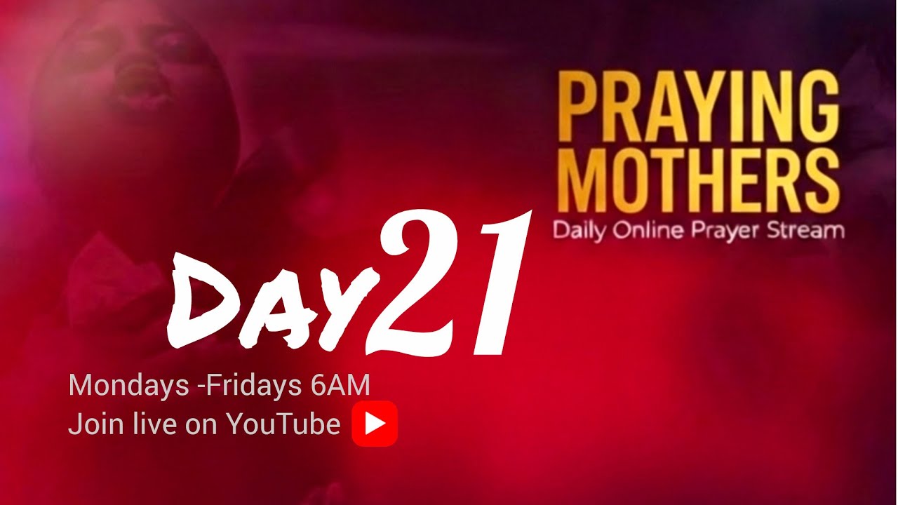 DAT 21 | PRAYING MOTHERS | JANUARY EDITION  - Live via OneStream Live #onestreamlive