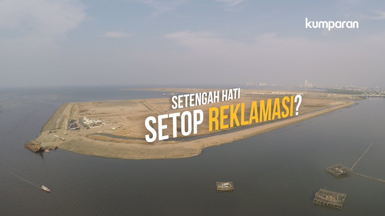 Setengah Hati Setop Reklamasi? | LIPSUS