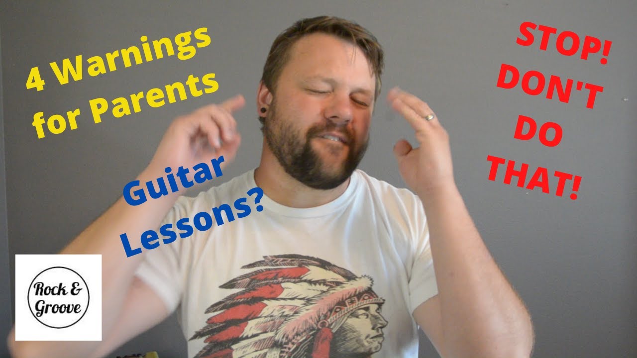 4 WARNINGS FOR PARENTS WITH KIDS IN GUITAR LESSONS | Get the Most Out of Lessons | Rock and Groove